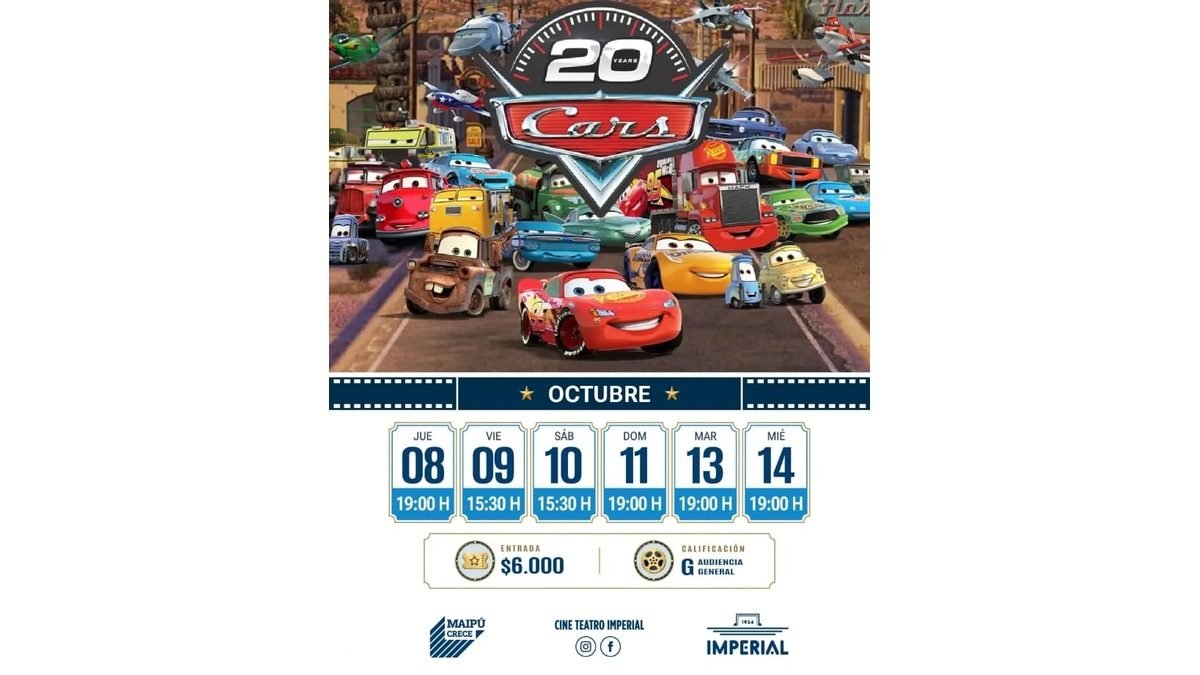 "CARS" CUMPLE 20 AÑOS Y VUELVE A LA PANTALLA GRANDE DEL CINE TEATRO IMPERIAL DE MAIPÚ